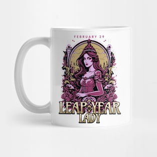 Leap Year Lady | Feb 29th Birthday Party Mug